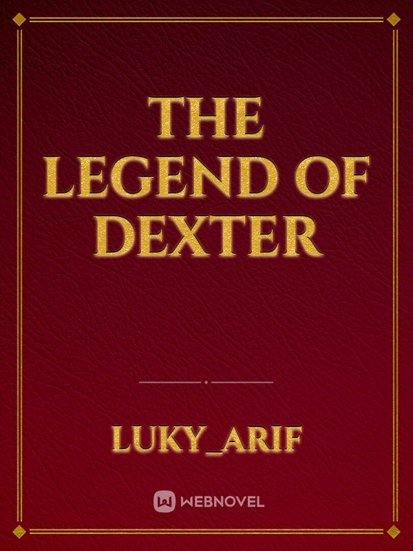 the legend of dexter