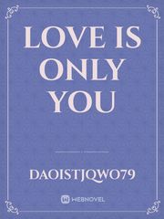 Love is only you Book