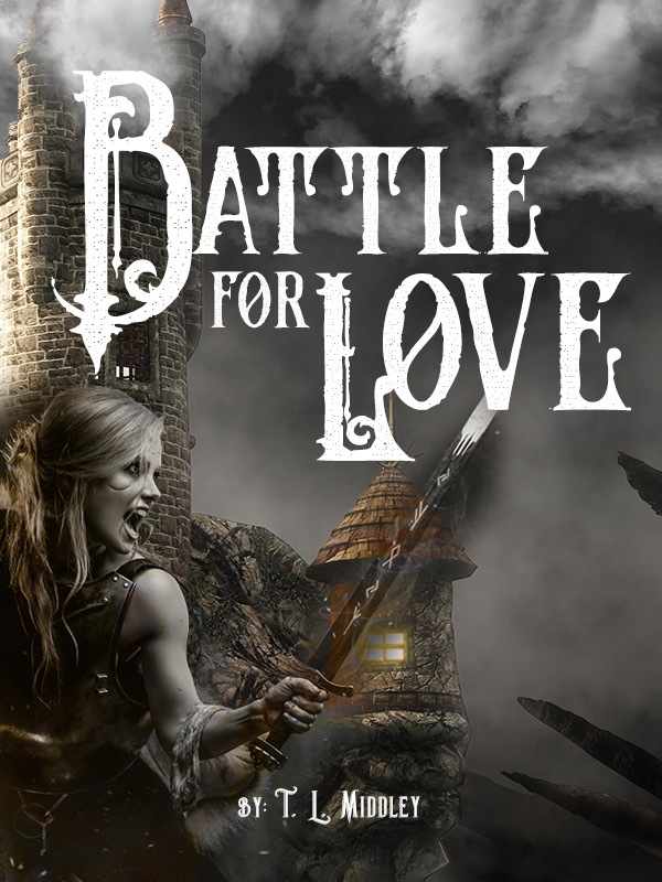 Battle for Love: A fight to death for the one she loves. Book