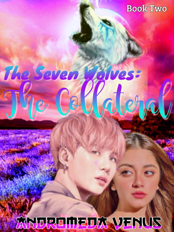 The Seven Wolves: The Collateral Book