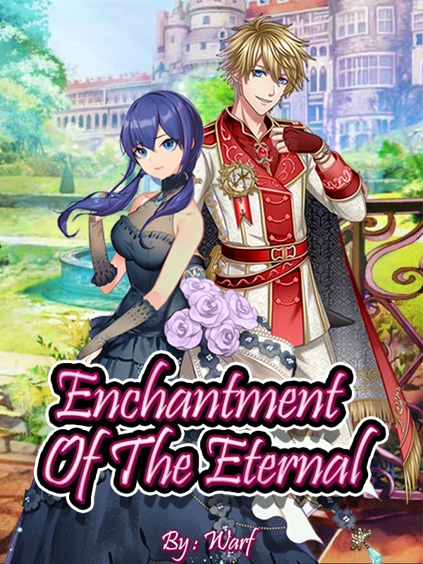 Enchantment Of The Eternal