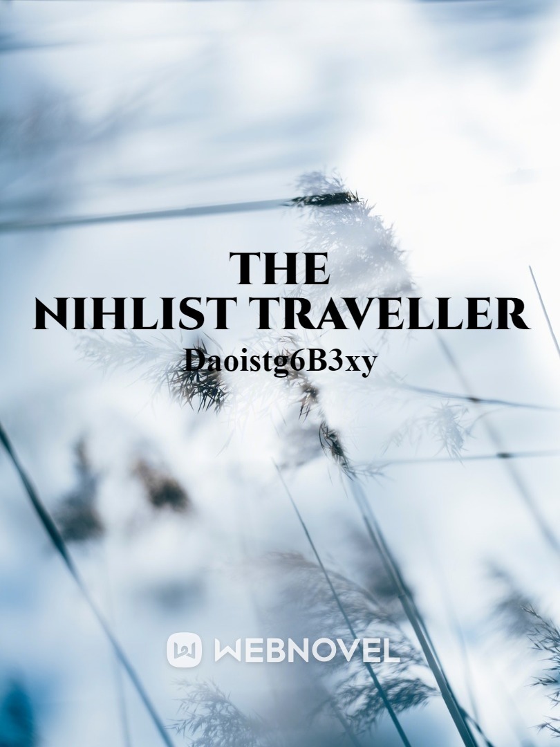 The Nihilist Traveller