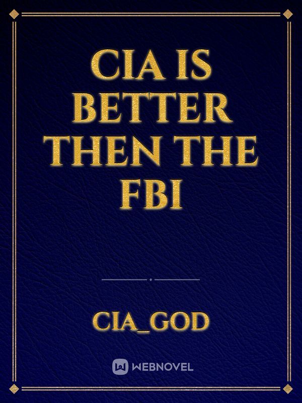 CIA IS BETTER THEN THE FBI Book