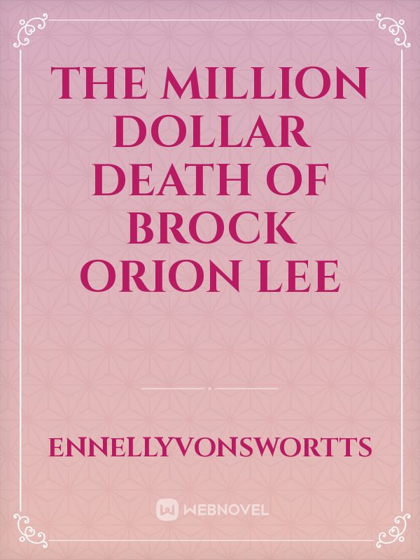 The Million Dollar Death of Brock Orion Lee Book