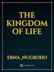 THE KINGDOM OF LIFE Book