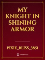 My Knight in Shining Armor Book