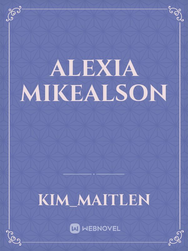 Alexia Mikealson Book