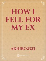 How I Fell for My Ex Book