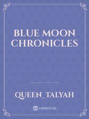 Blue Moon Chronicles Book