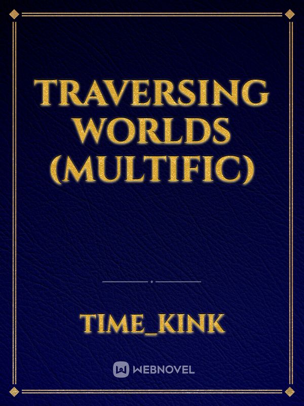 Traversing Worlds (Multific)