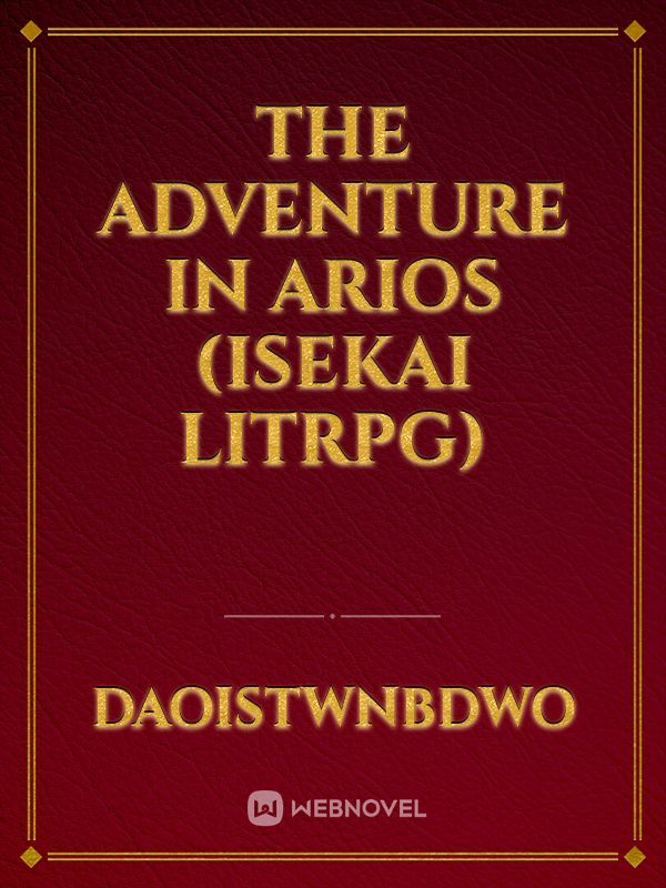 The Adventure in Arios (Isekai LitRPG) Book