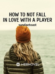 How to not fall in love with a player Book