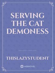 Serving The Cat Demoness Book