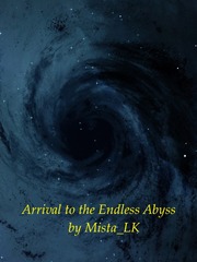 Arrival to the Endless Abyss Book