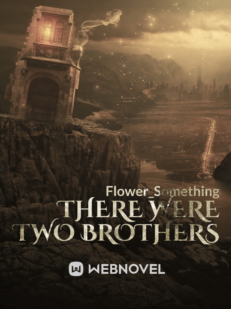There Were Two Brothers