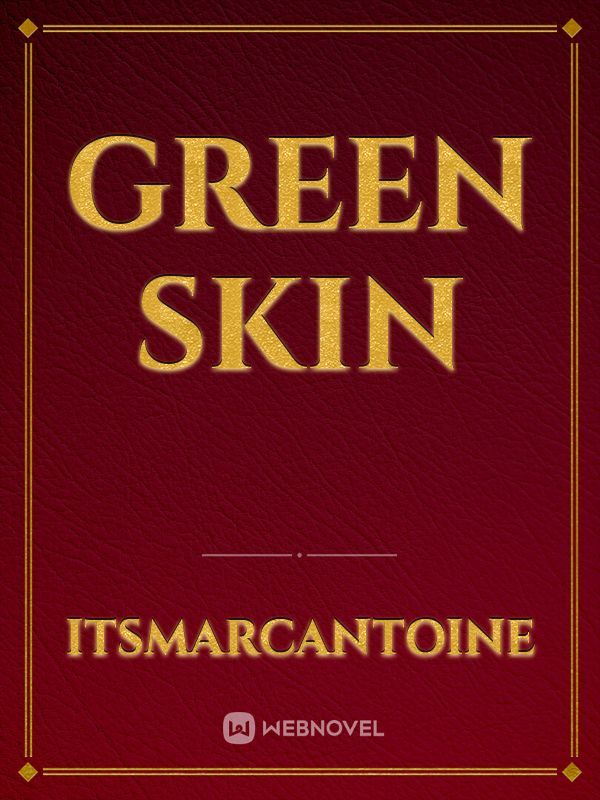 Green Skin