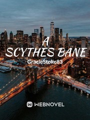 A Scythes Bane Book