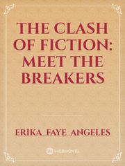 The Clash of Fiction: Meet the Breakers Book