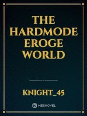The Hardmode Eroge World Book