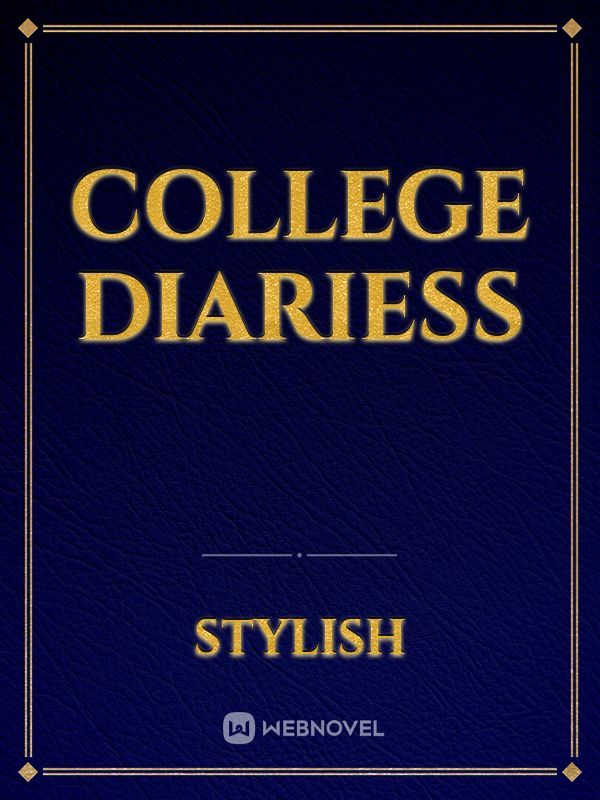 COLLEGE DIARIESS Book