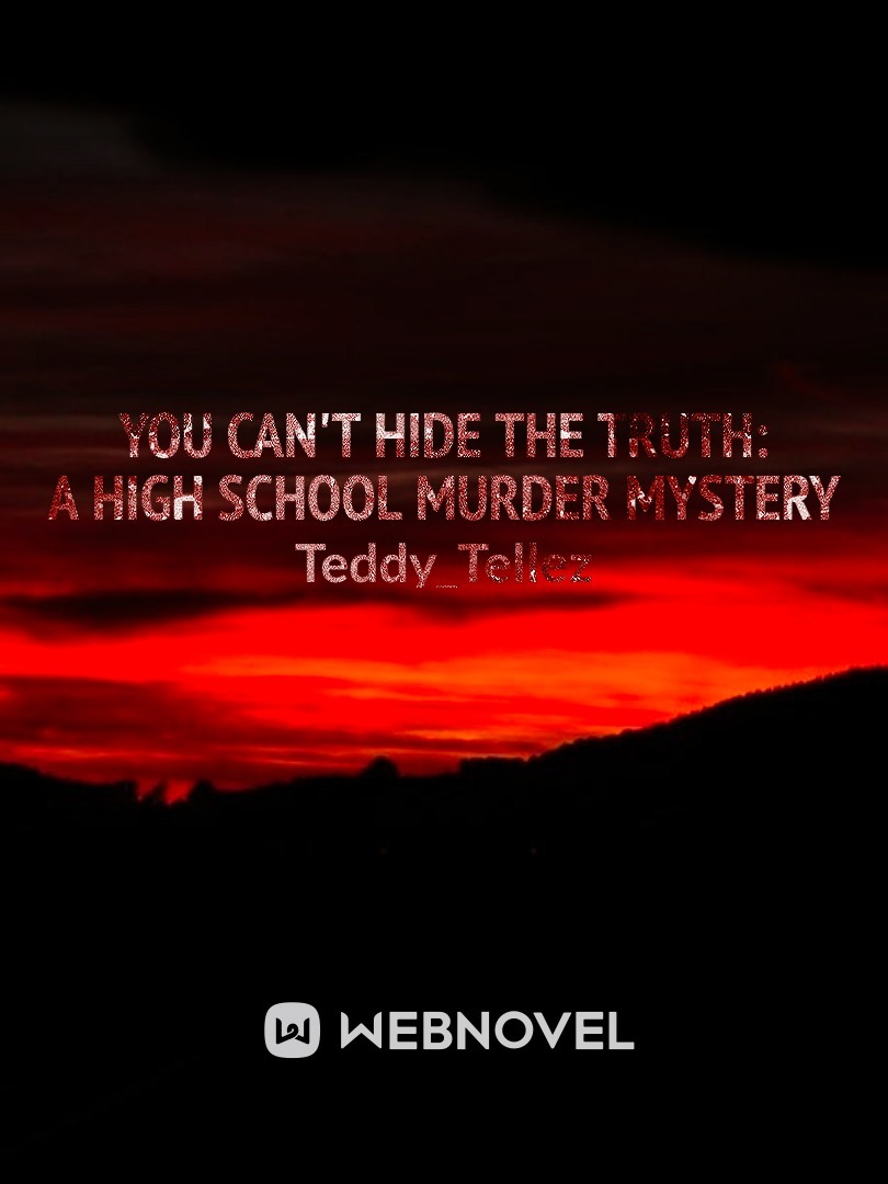 you can't hide the truth: a high school murder mystery Book