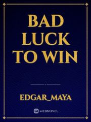 Bad Luck to Win Book