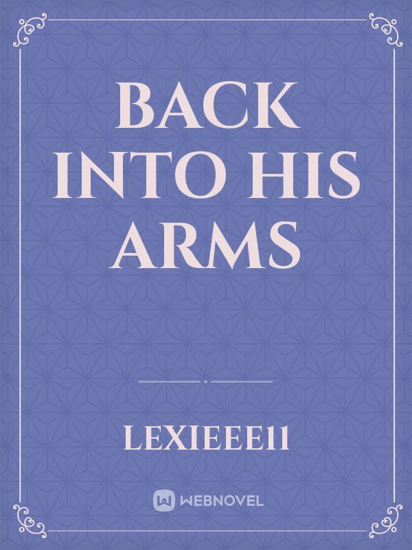Back Into His Arms Book