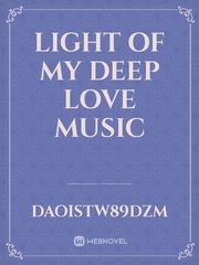 light of my  deep love  music Book