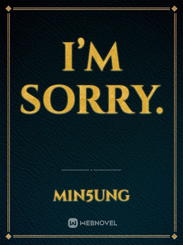 I’m Sorry. Book