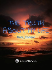 The Truth About my life Book