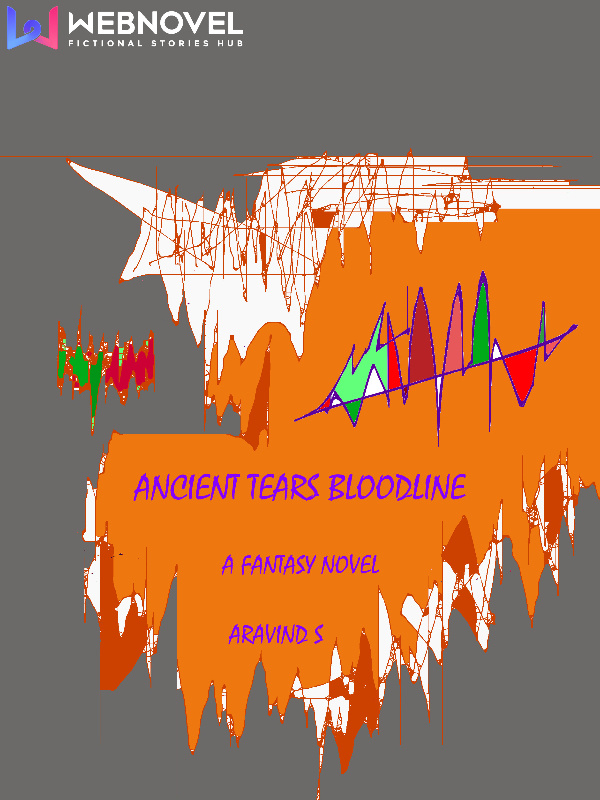 Ancient Tears BloodLine
