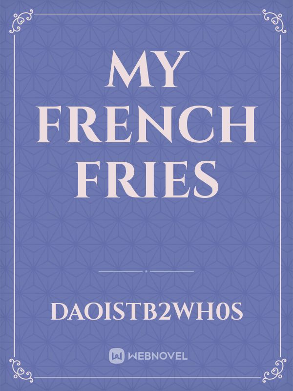 My FRENCH Fries Book