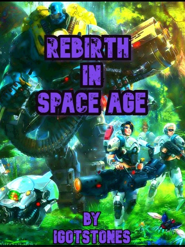 Rebirth In Space Age