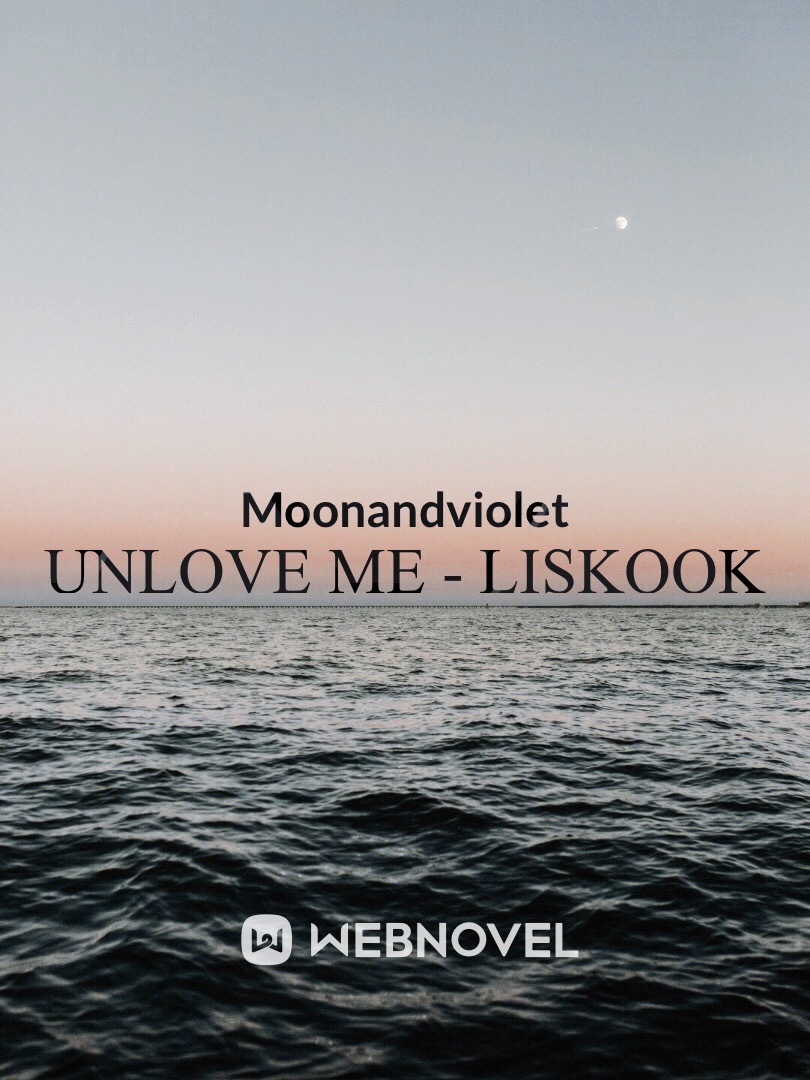 Unlove me - Liskook Book