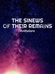 The Sinews of their Remains Book