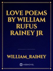 Love poems by William Rufus Rainey Jr Book