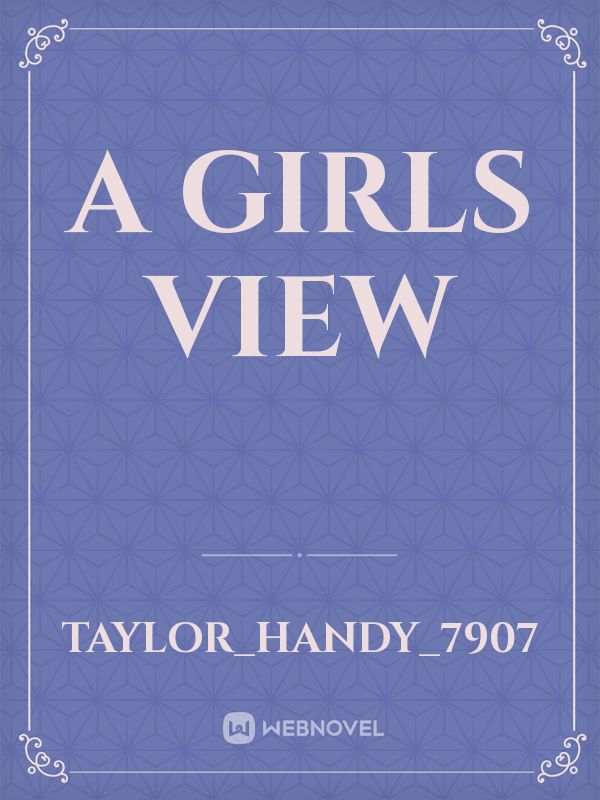 A Girls View Book