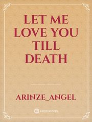 let me love you till death Book