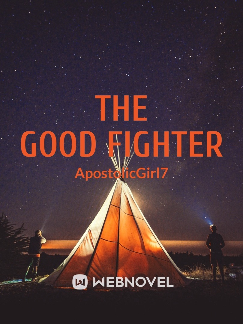THE GOOD FIGHTER