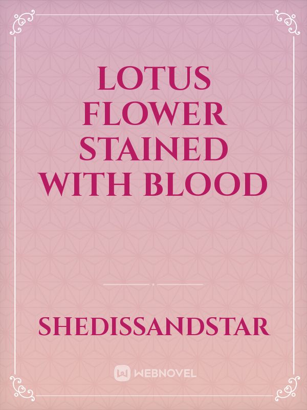 Lotus Flower Stained With Blood Book