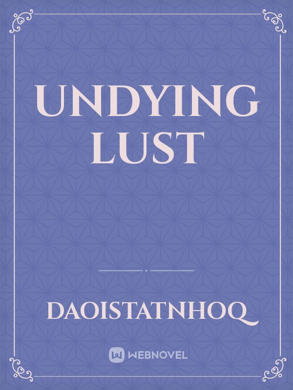 UNDYING LUST Book