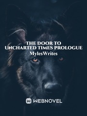The Door To Uncharted Times Prologue Book