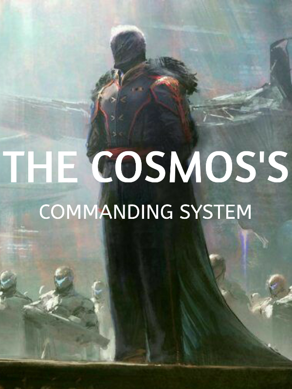 The Cosmo's Commanding System
