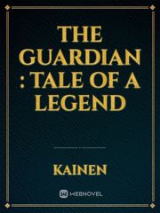 The Guardian : Tale of a legend Book