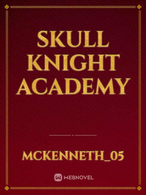 Skull Knight Academy