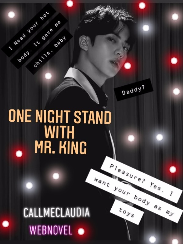 One Night Stand With Mr King