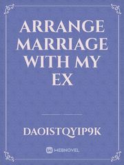 Arrange Marriage with my EX Book