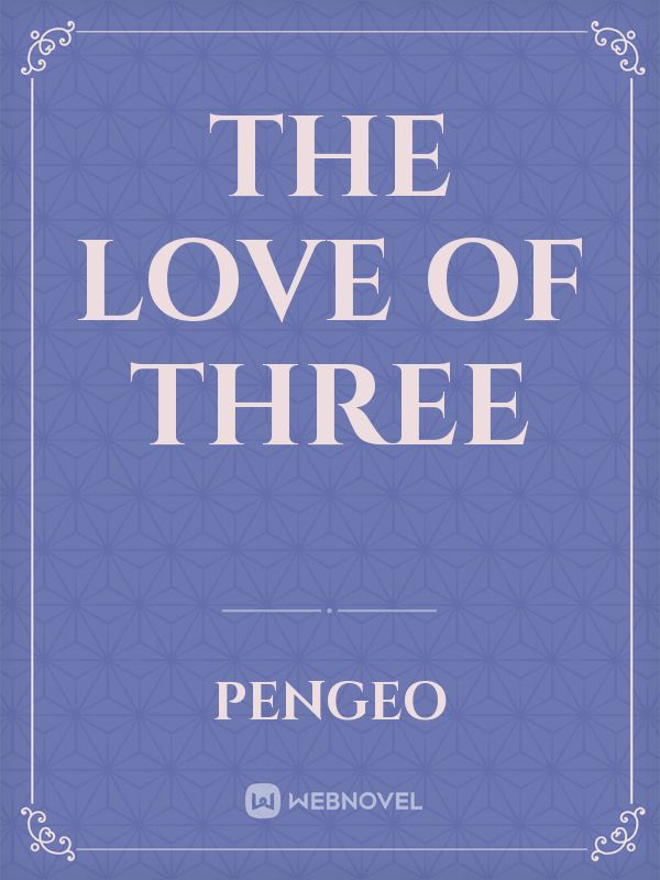 The Love of Three Book
