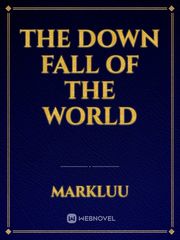 The Down Fall of The World Book