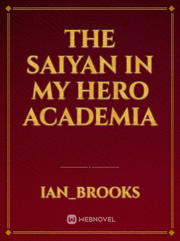 The saiyan in my hero academia